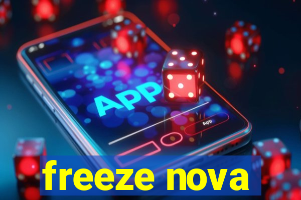 freeze nova